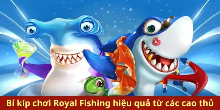 Bắn Cá Royal Fishing WW88: Bí Quyết Chinh Phục Đại Dương Thưởng Khủng