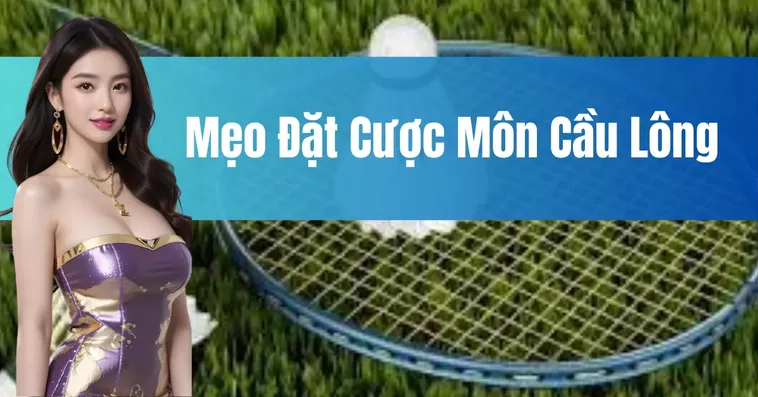 Bí Kíp Thắng Lớn Với Cá Cược Cầu Lông WW88 Cho Người Mới Bắt Đầu